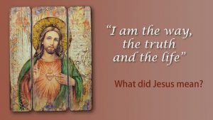 “i Am The Way” – What Did Jesus Mean?﻿