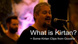 What Is Kirtan + Some Kirtan Clips From Goodna