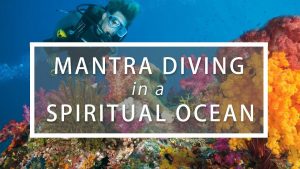 Mantra Diving – In A Spiritual Ocean