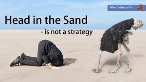 Head In The Sand Is Not A Strategy