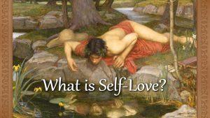 What Is Self Love?