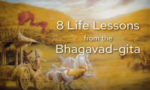 8 Life Lessons Bhagavad Gita