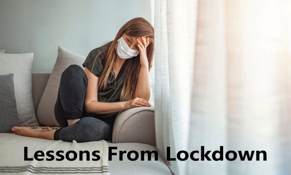 Lessons From Lockdown