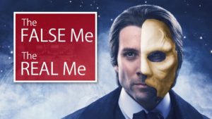The False Me – The Real Me