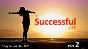 A Successful Life – Part 2